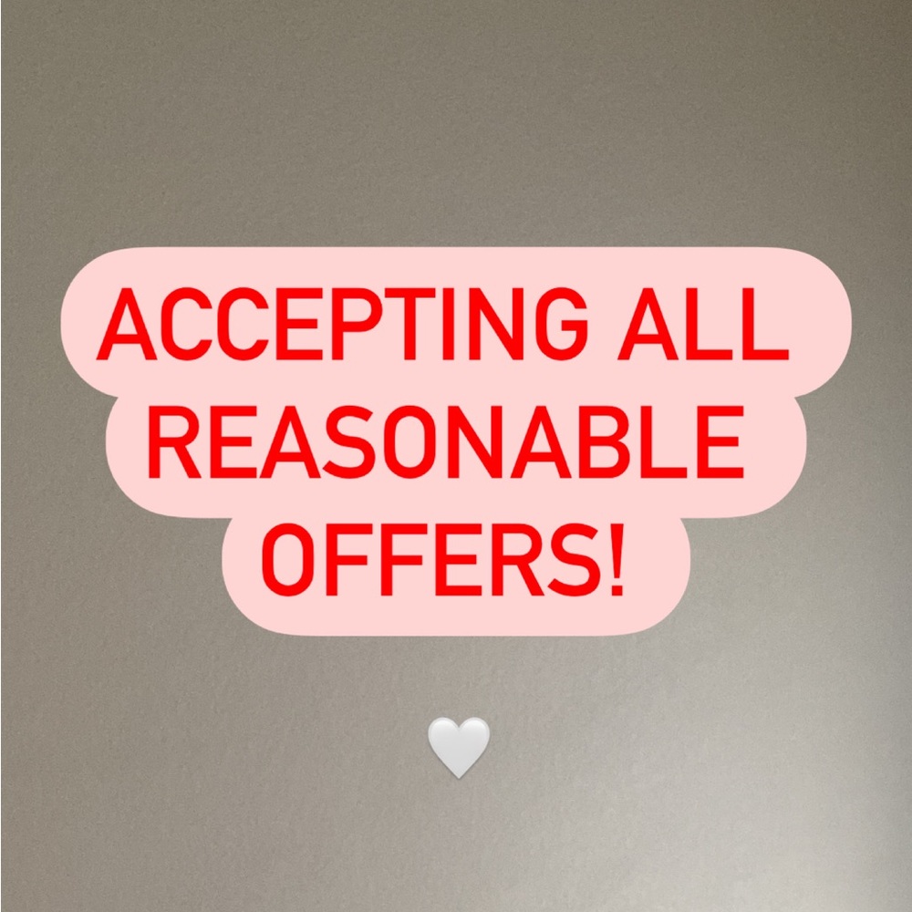 Make me a reasonable offer 🤍